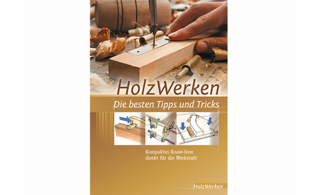 HolzWerken - Die besten Tipps & Tricks - sautershop